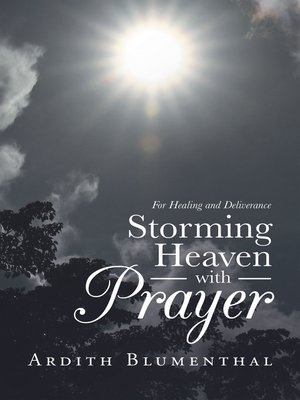 cover image of Storming Heaven with Prayer